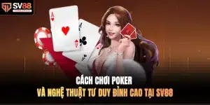 Cách chơi poker