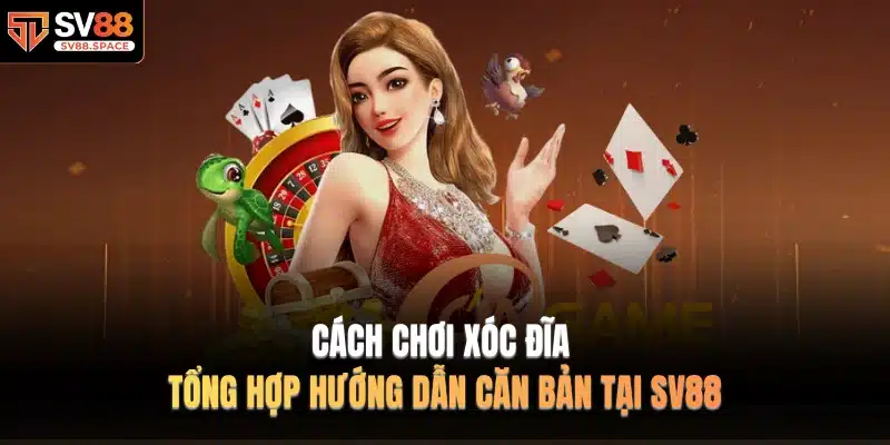 Cách Chơi Xóc Đĩa